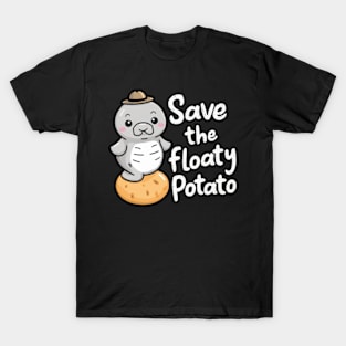 Save the Floaty Potato T-Shirt